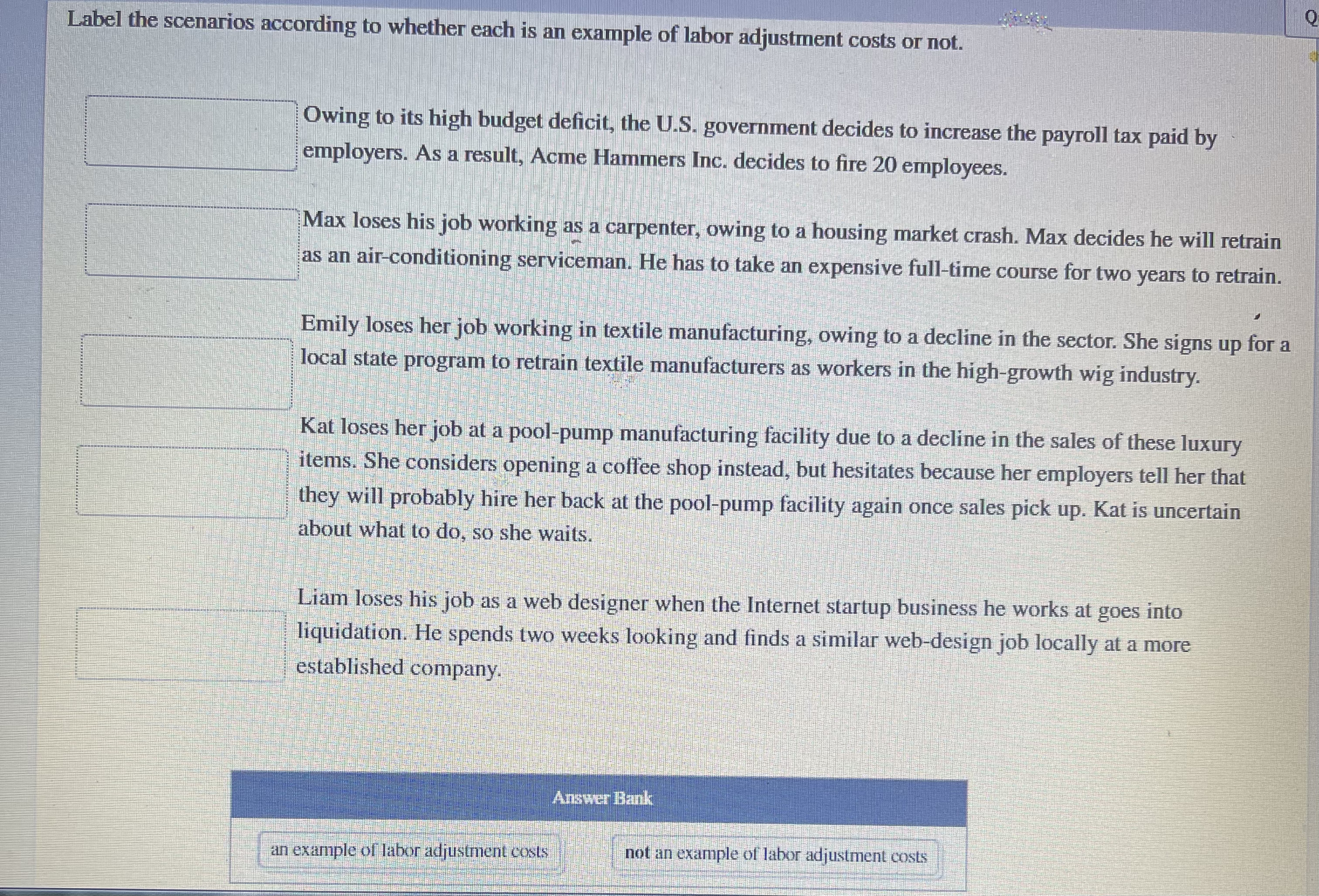Label the scenarios according to whether each is an example of