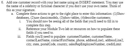 6. Add one customer record with your last name using an