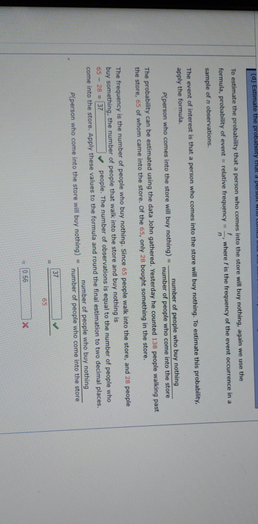 help please (d) Estimate th To estimate the probability that a person