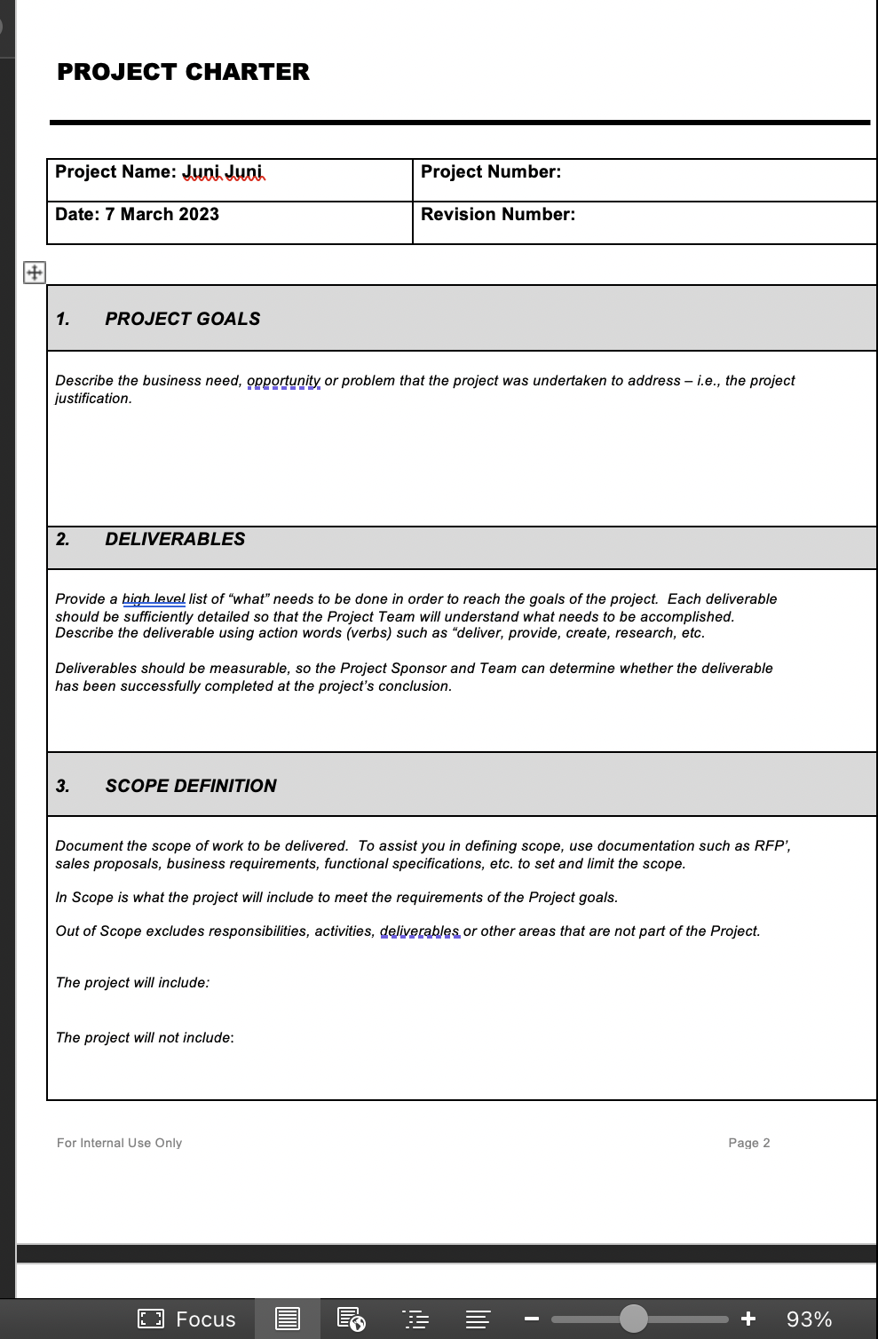  PROJECT CHARTER Project Name: Juni Juni Project Number: Date: 7 March