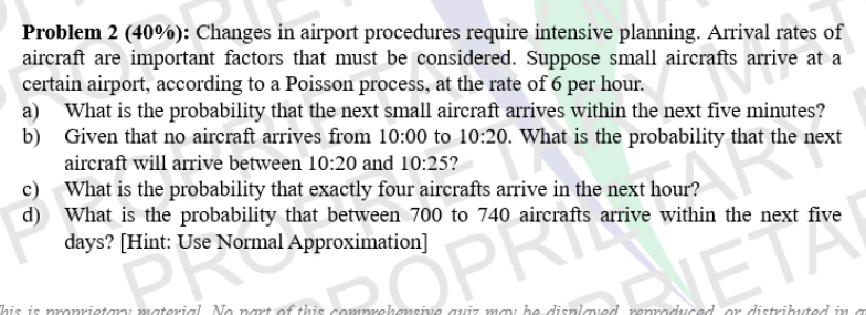  Problem 2 (40%): Changes in airport procedures require intensive planning. Arrival