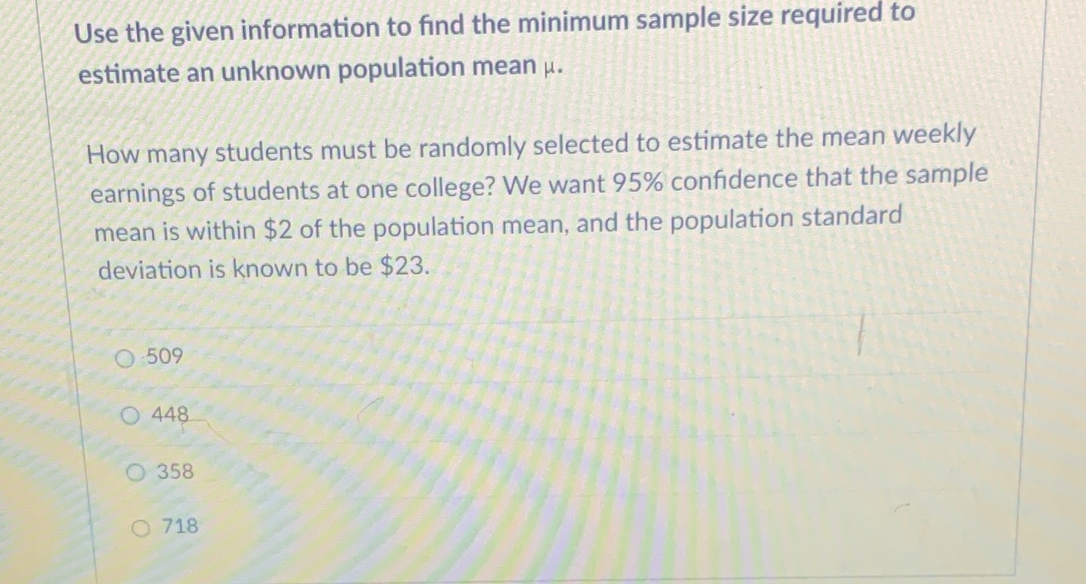  Use the given information to find the minimum sample size required