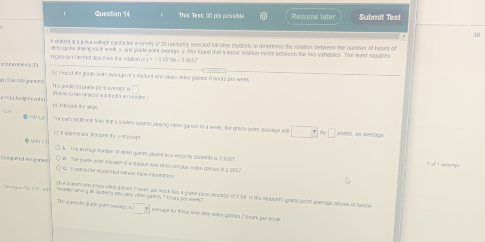  This Test: 30 pts possible Resume later Submit Test Question 14