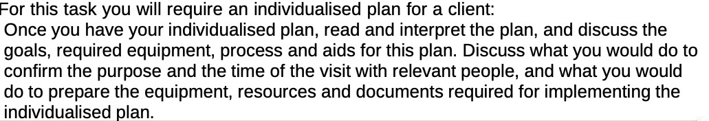  For this task you will require an individualised plan for a