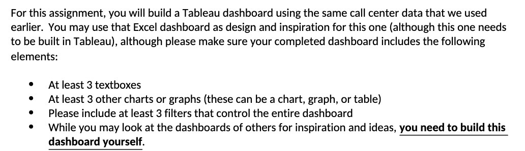  For this assignment, you will build a Tableau dashboard using the