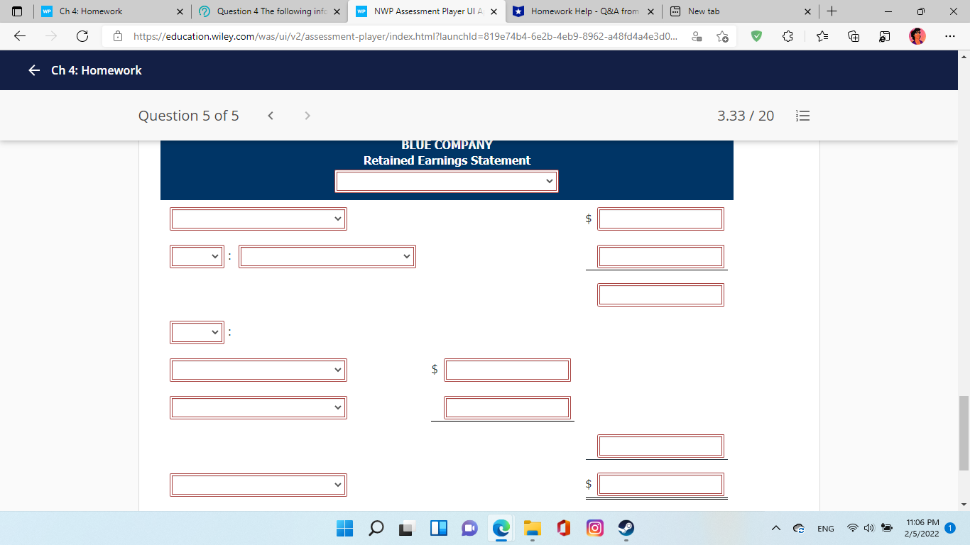 x New tab X + X C https://education.wiley.com/was/ui/v2/assessment-player/index.html?launchld=819e74b4-6e2b-4eb9-8962-a48fd4a4e3d0... - Ch 4: Homework