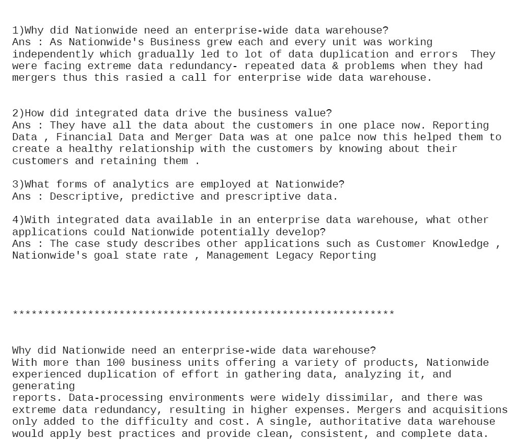  1)Why did Nationwide need an enterprise-wide data warehouse? Ans : As