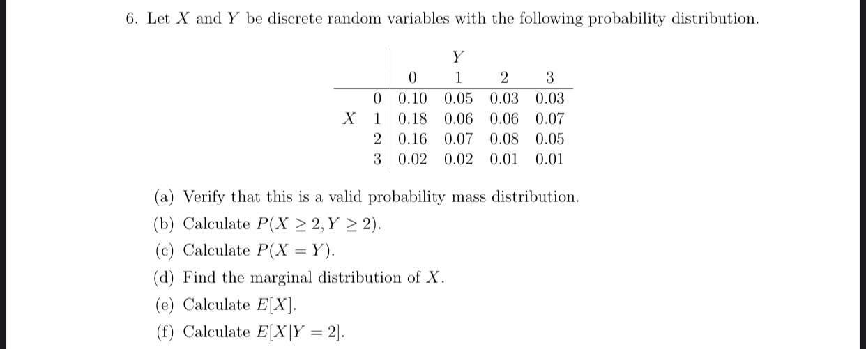 Please help with the question attached in the picture below: 6. Let