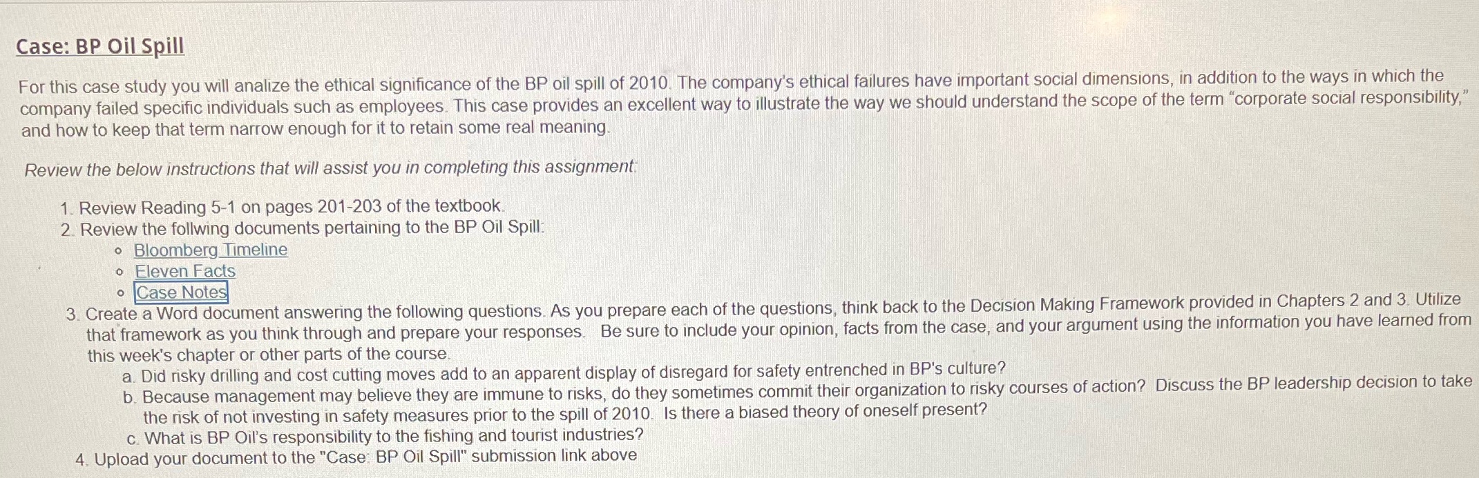 Case: BP Oil Spill For this case study you will analize
