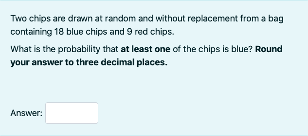 Two chips are drawn at random and without replacement from a bag