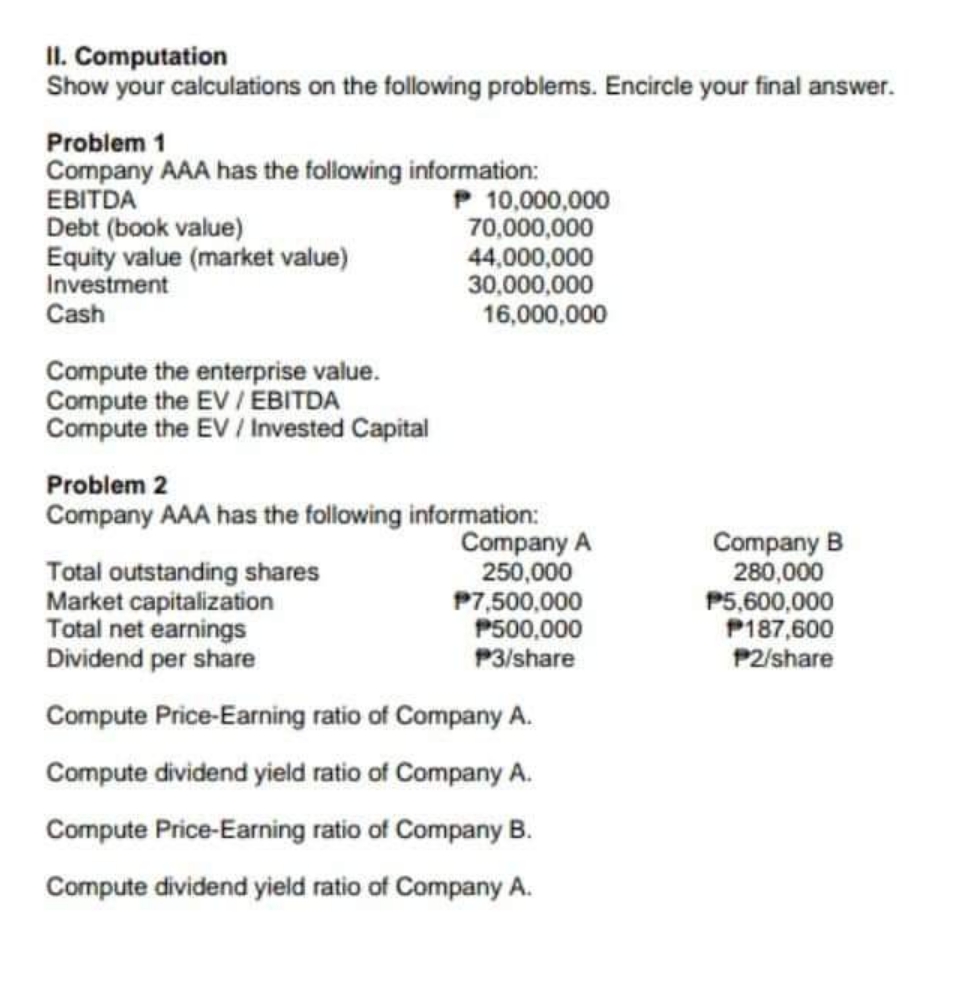 Valuation Concept and methods II. Computation Show your calculations on the following