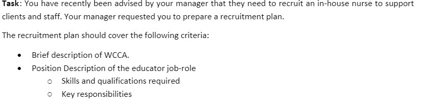 need to recruit an inhouse nurse to support clients and staff. Your