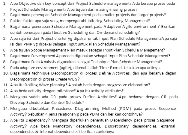 A da berapa proses pada Project Schedule Management? A pa tujuan dari