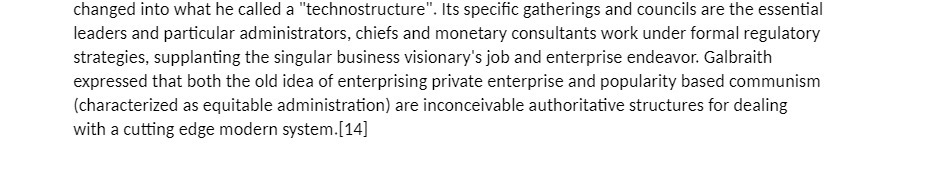 changed into what he called a "technostructure". Its specific gatherings and