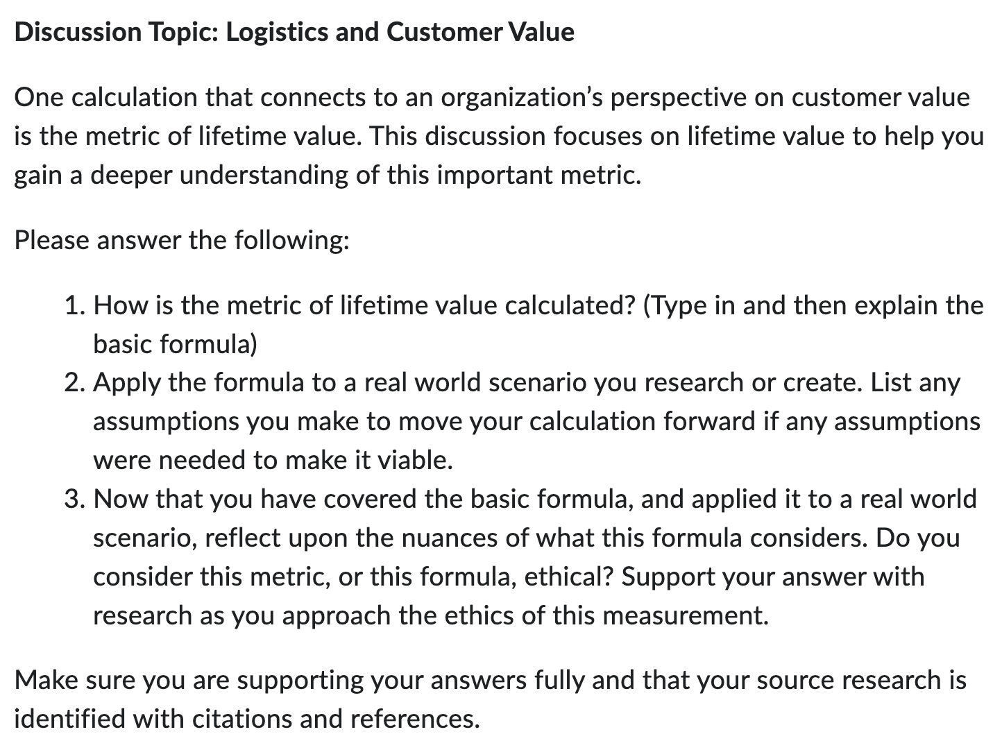 an organization's perspective on customer value is the metric of lifetime value.