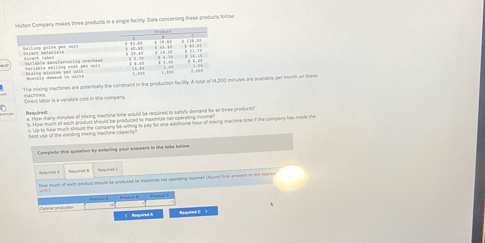 Holton Company makes three products in a single facility. Data concerning