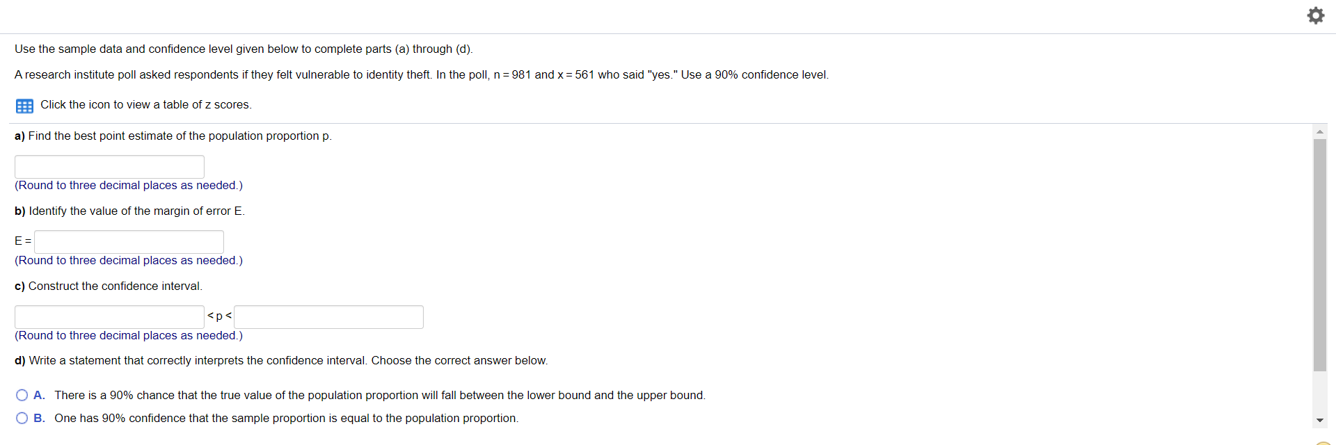Assistance requested please. Use the sample data and confidence level given below