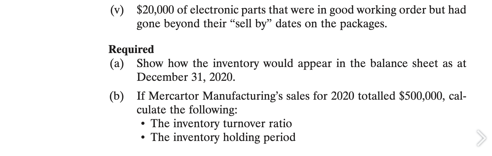 following inventory on hand as at December 31, 2020: (i) 5,000 litres