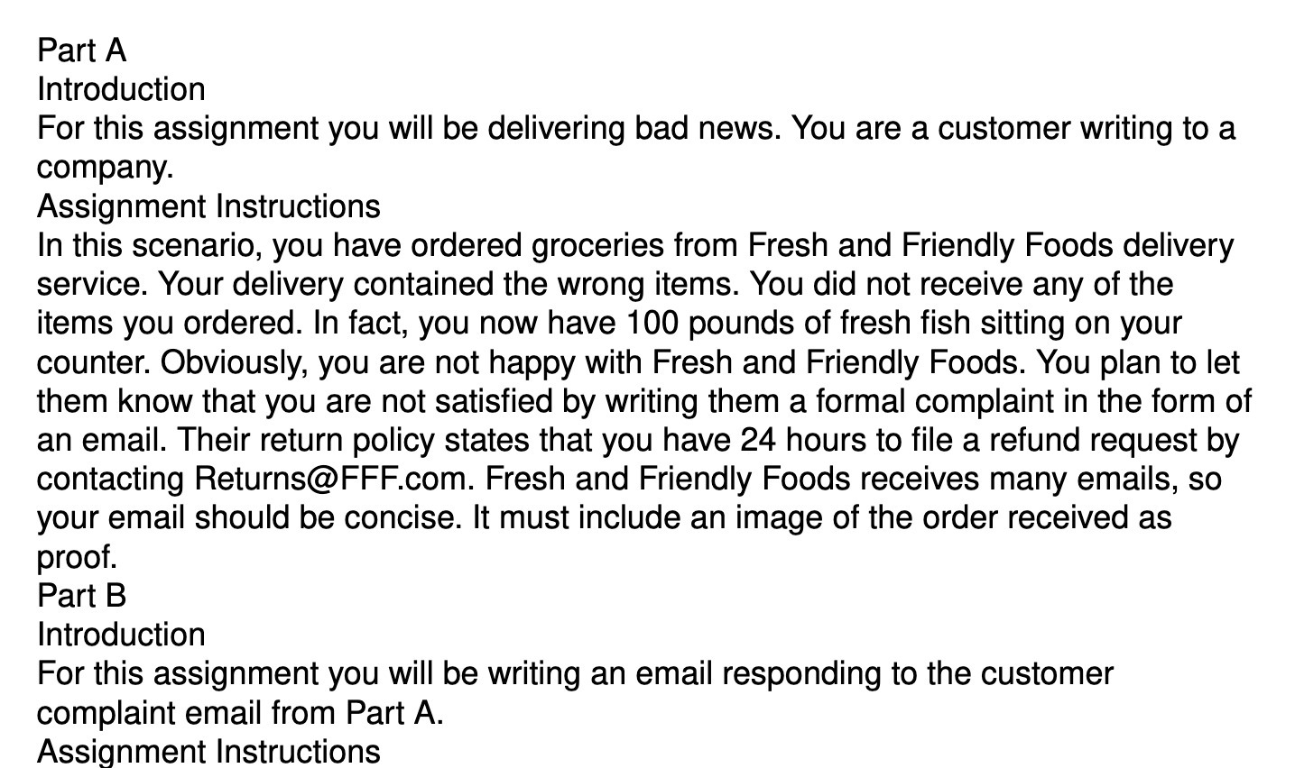 news. You are a customer writing to a company. Assignment Instructions In