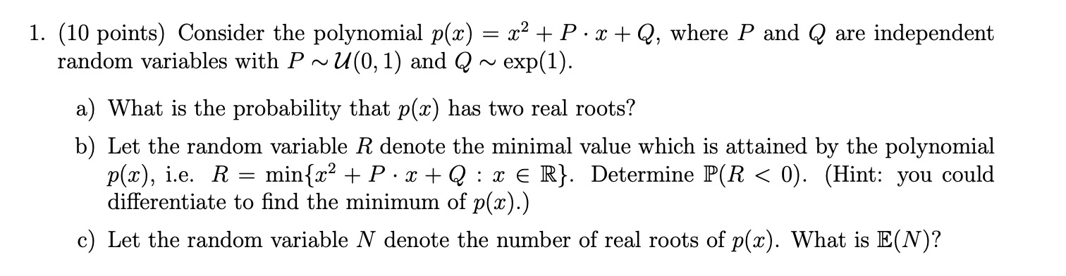 1. (10 points) Consider the polynomial p(x) = x2 + P
