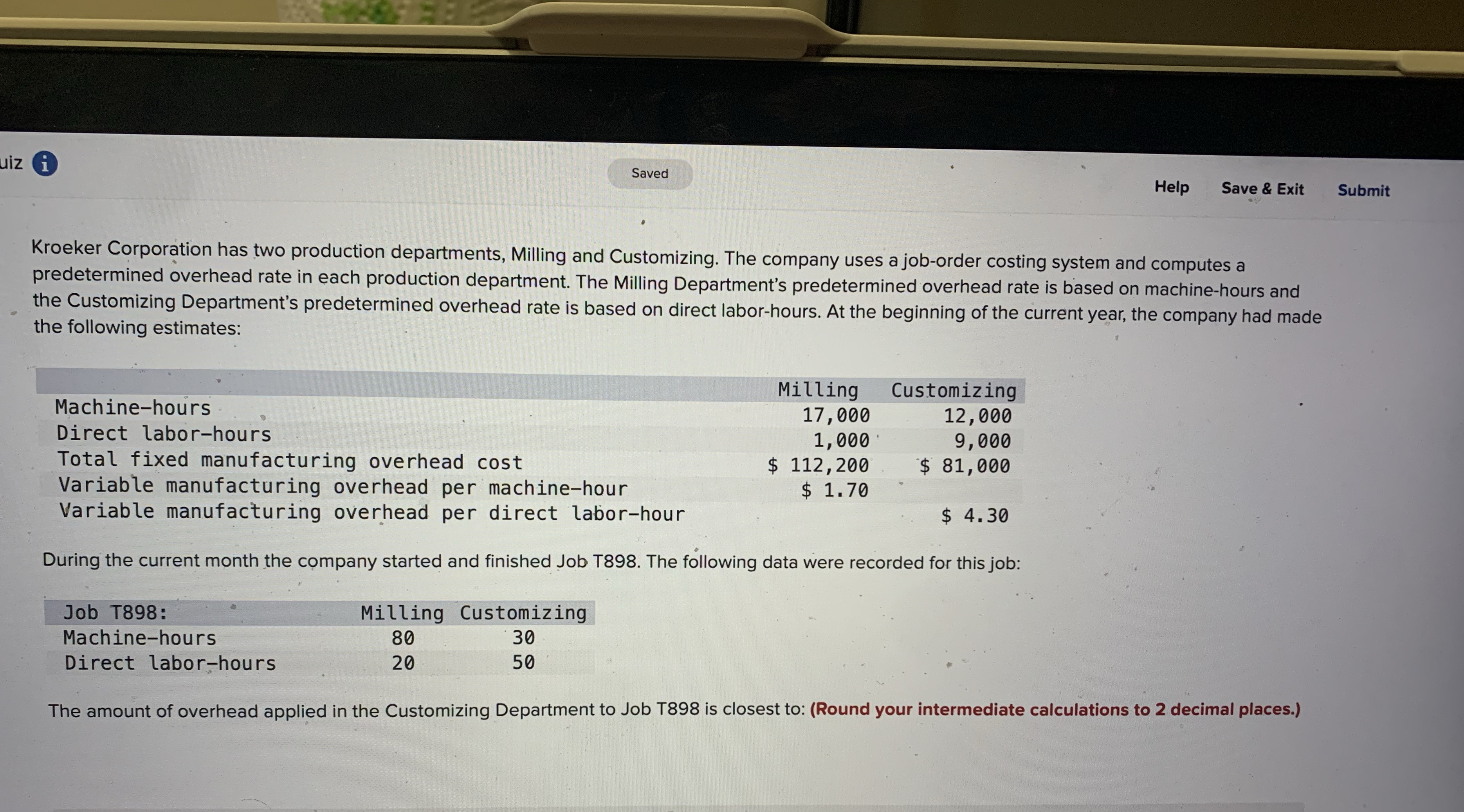  uiz i Saved Help Save & Exit Submit Kroeker Corporation has