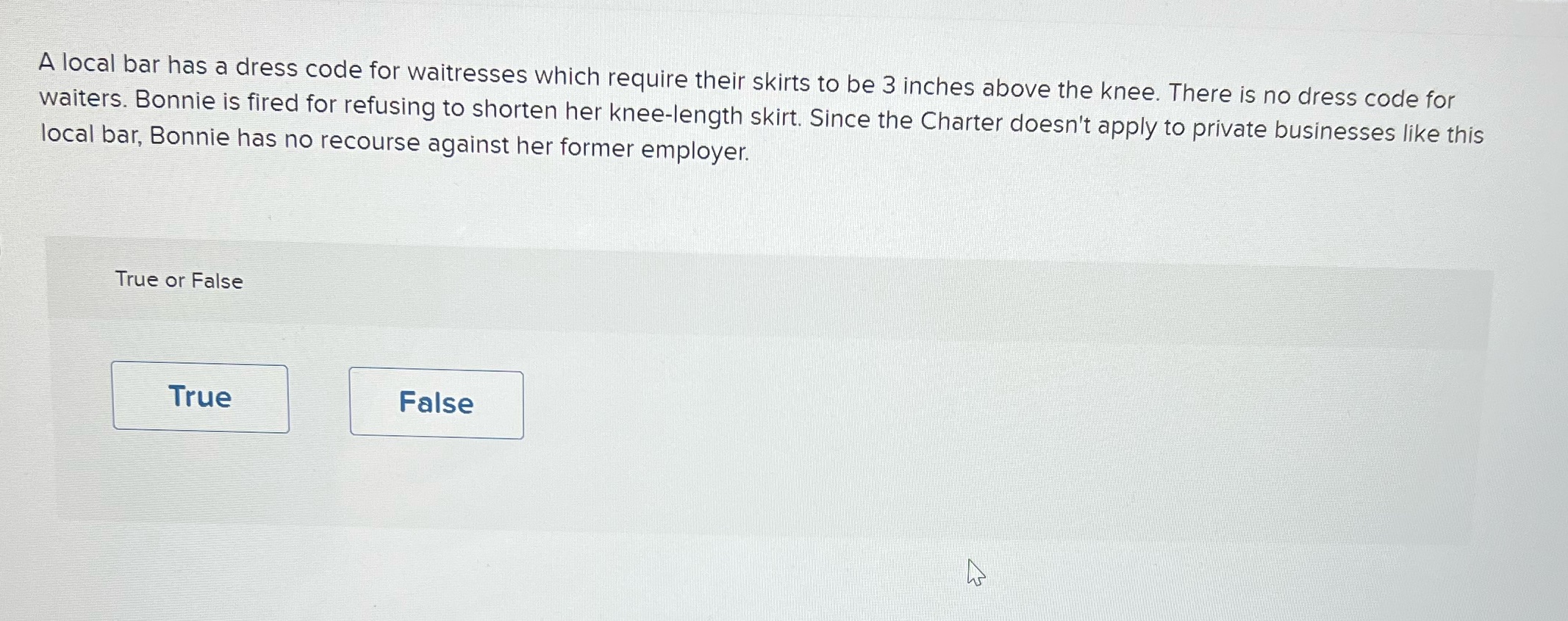 A local bar has a dress code for waitresses which require