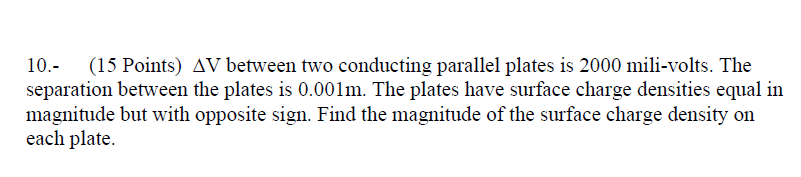Inili-vnlts. The separation between the plates is 0.001111. The plates have surface
