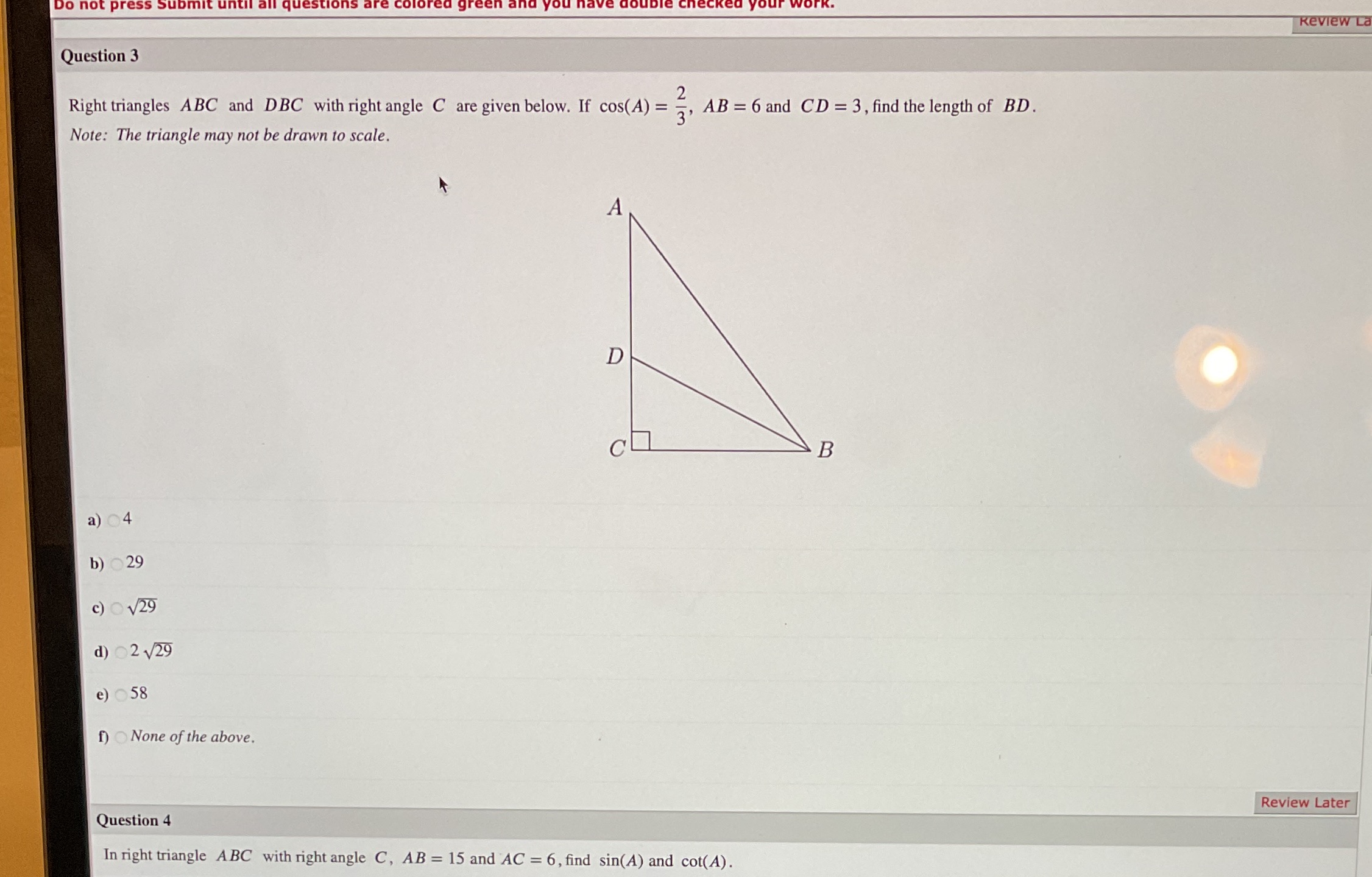 Please solve both Do not press Review La Question 3 Right triangles