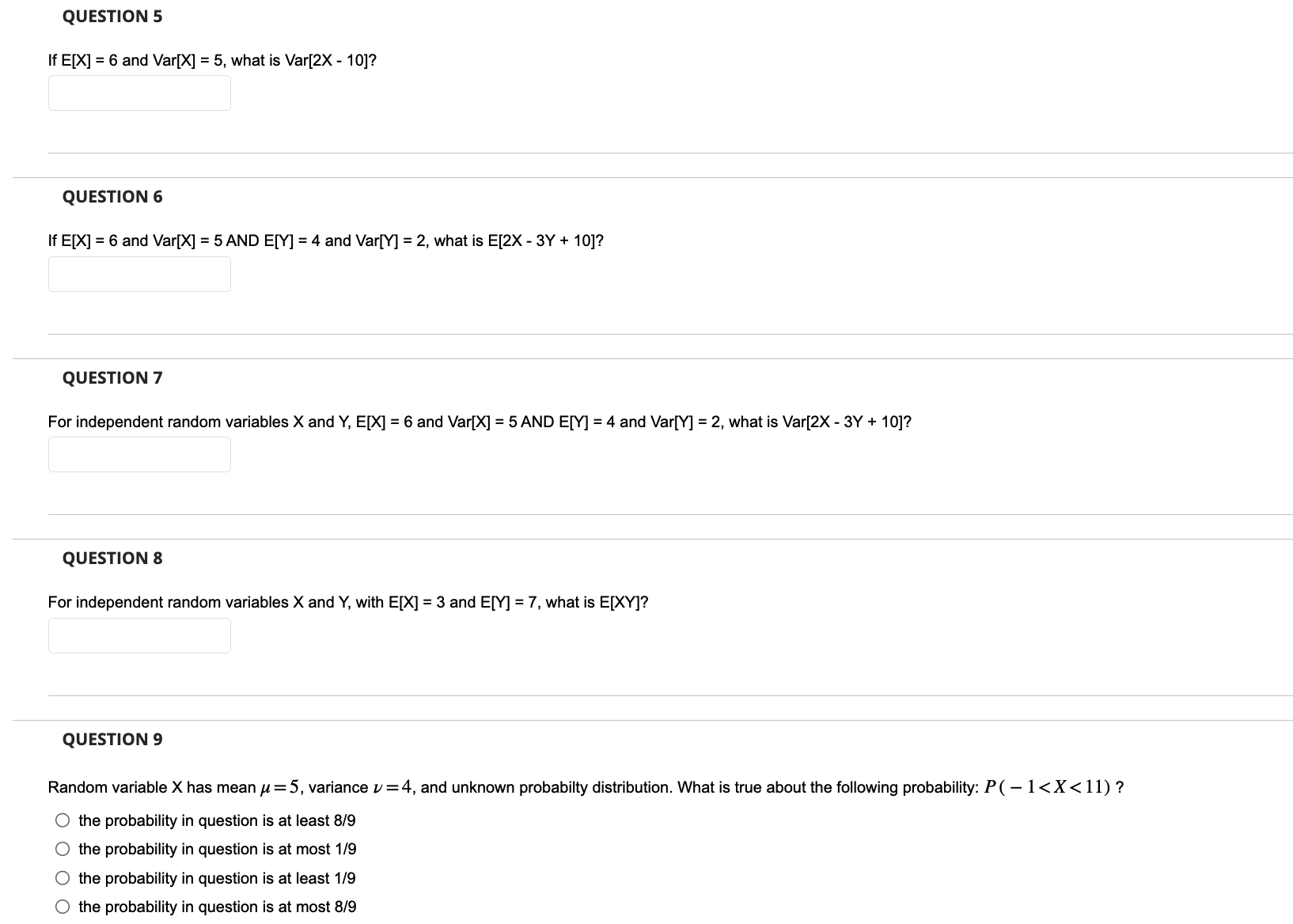  QUESTION 5 If E[X] = 6 and Var[X] = 5, what