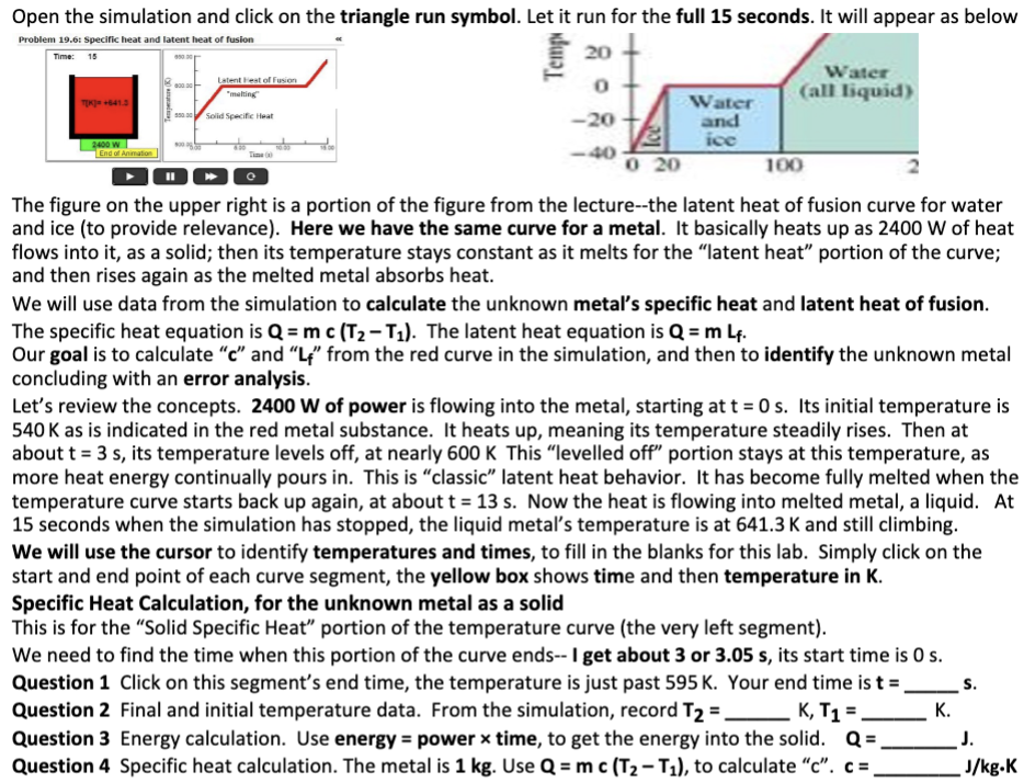 Problem 19.6: Specific heat and latent heat of fusion Time: 15 20