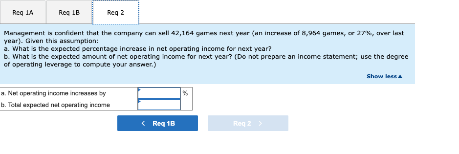 statement; use the degree of operating leverage to compute your answer.) Show