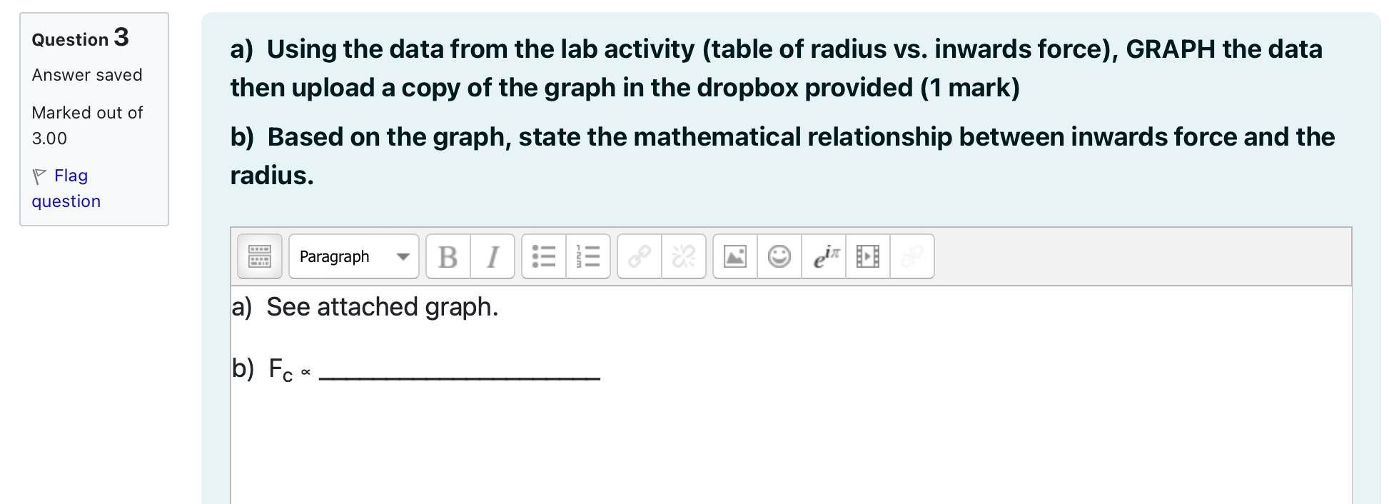 options Marked out of provided. 3.00 Consider the following scenario: A ball