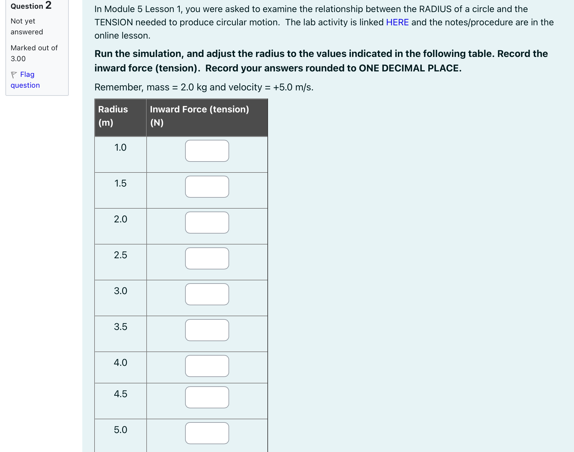 pushing sideways on the ball. c) If the string is cut, the