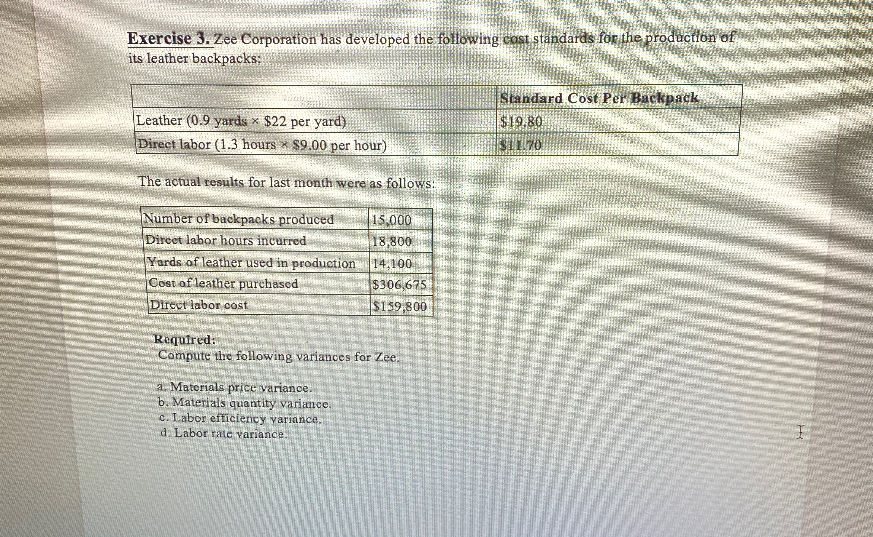 Please solve the requirements form a to d Exercise 3. Zee Corporation