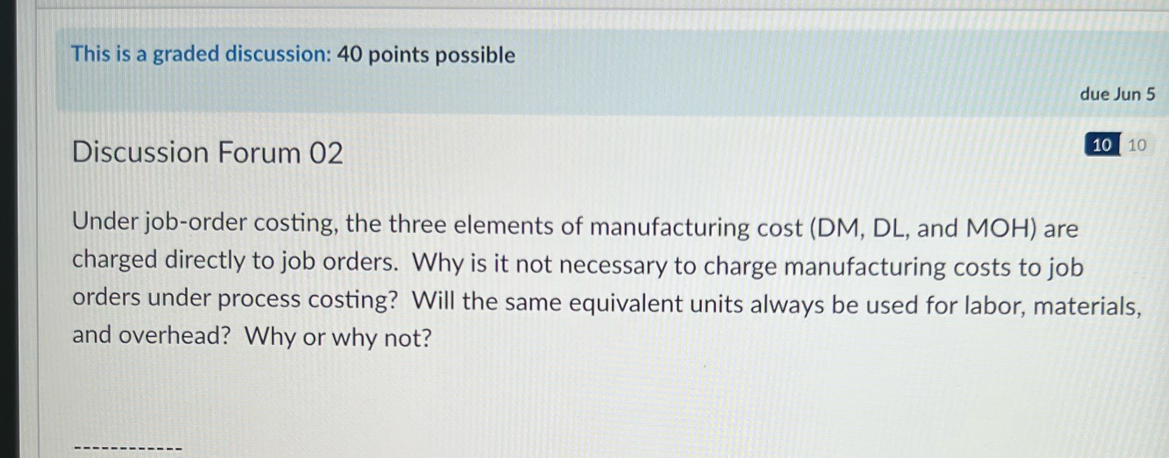  This is a graded discussion: 40 points possible due Jun 5