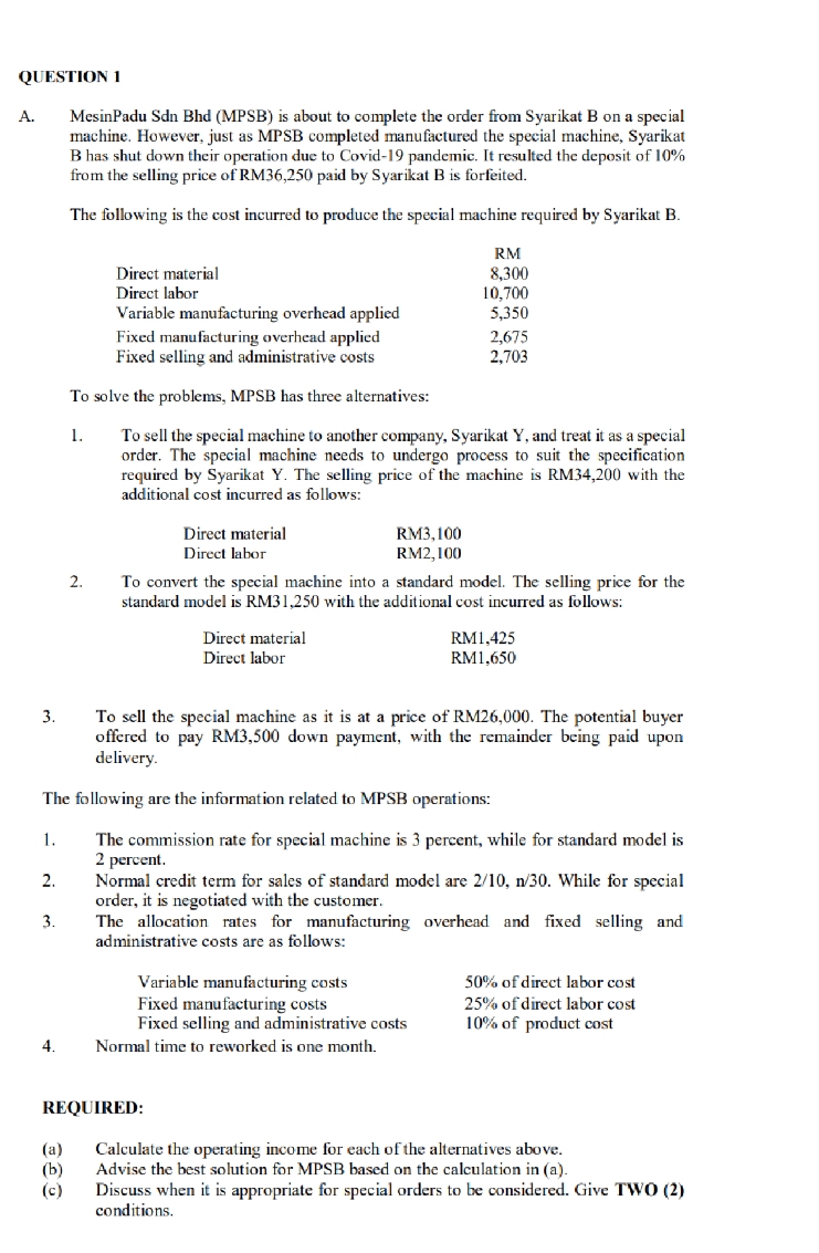 Please answer (a), (b) and (c) QUESTION 1 A. MesinPadu Sdn Bhd