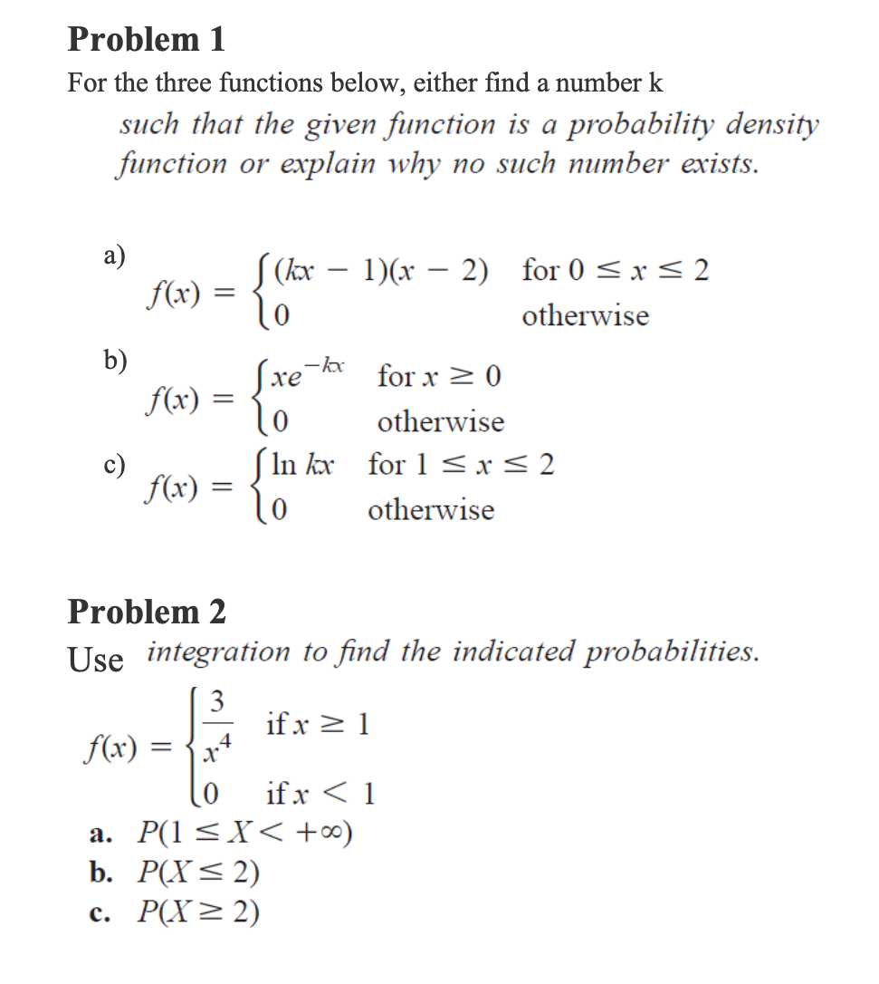 k such that the given function is a probability density function or