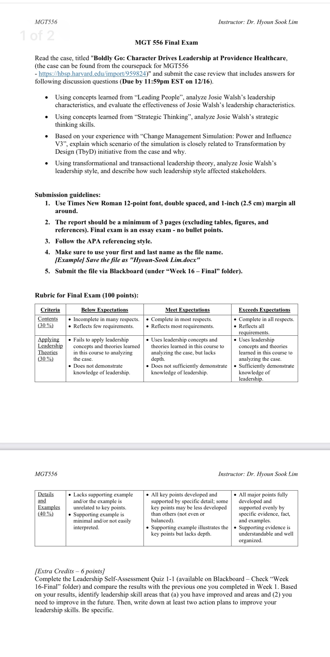 Please answer the below questions MGT556 Instructor: Dr. Hyoun Sook Lim 1