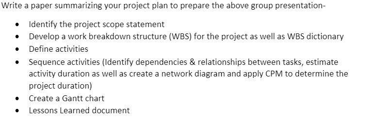 group presentation- Identify the project scope statement Develop a work breakdown structure