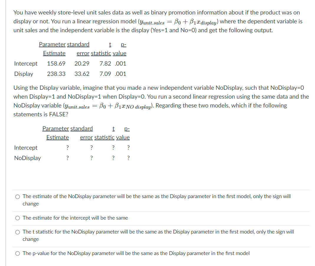 You have weekly store-level unit sales data as well as binary