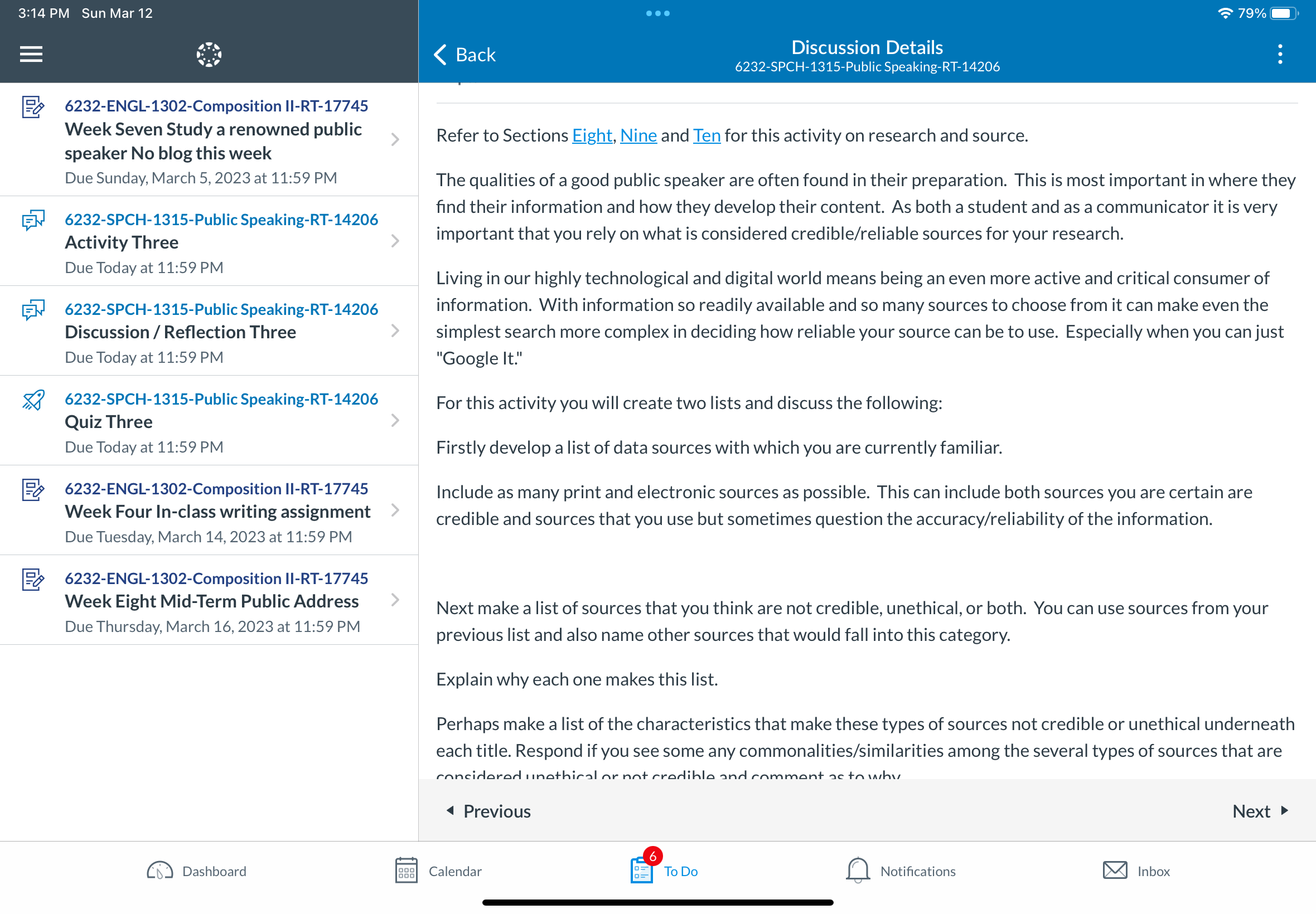 at 11:59 PM 6232 -SPCH-1315Public Speaking-RT14206 Discussion / Reection Three Due"oday at