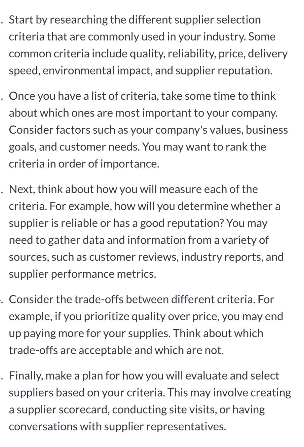 Please help .. Start by researching the different supplier selection criteria that