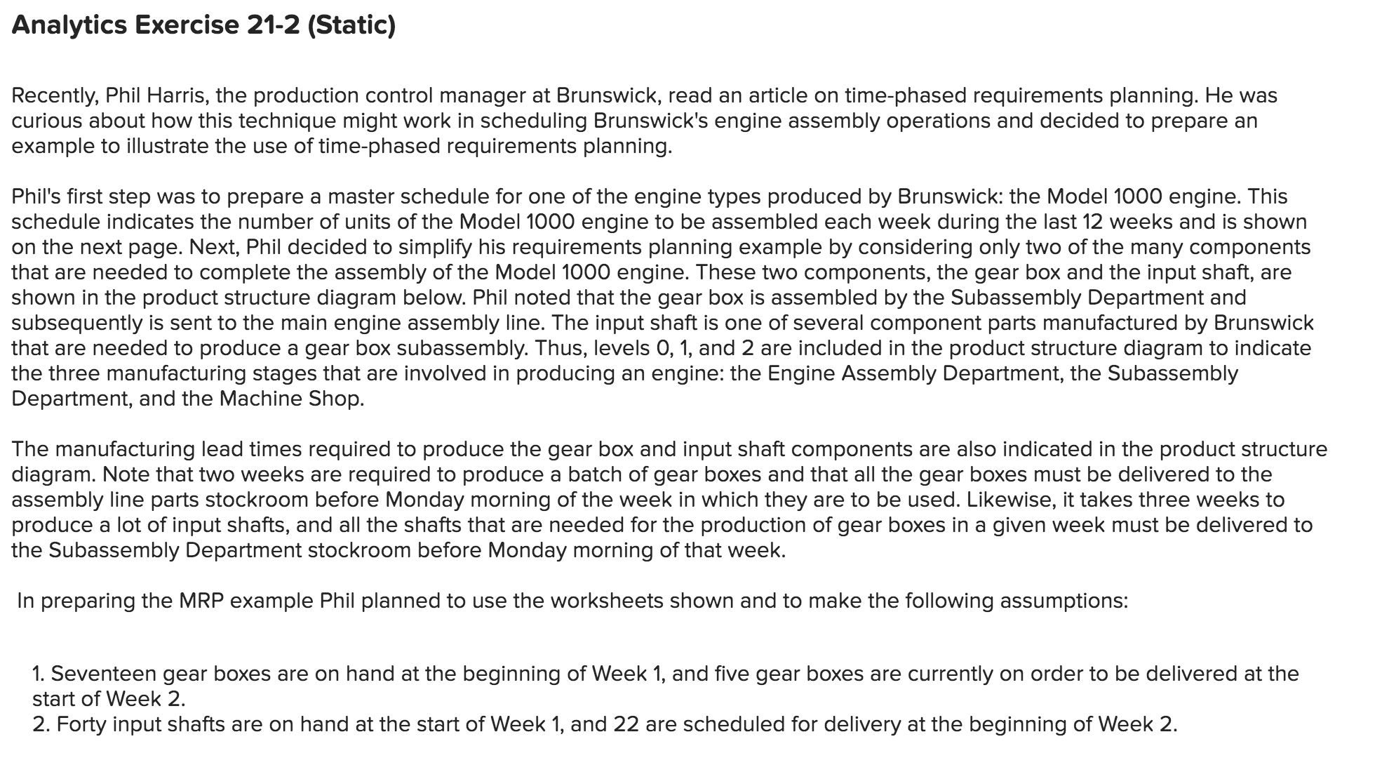 requirements planning. Phil's first step was to prepare a master schedule for