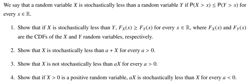 a random variable Y if P(X > x) x) for every r