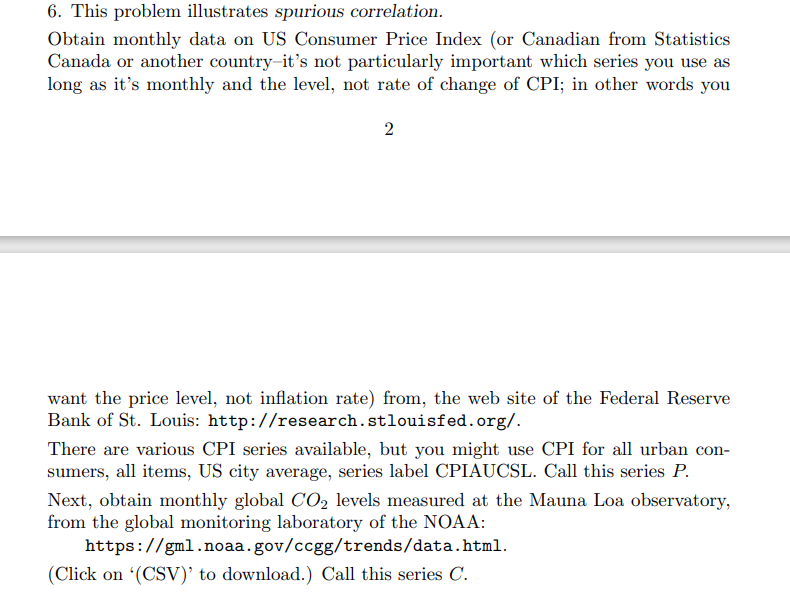 6. This problem illustrates spurious correlation. Obtain monthly data on US