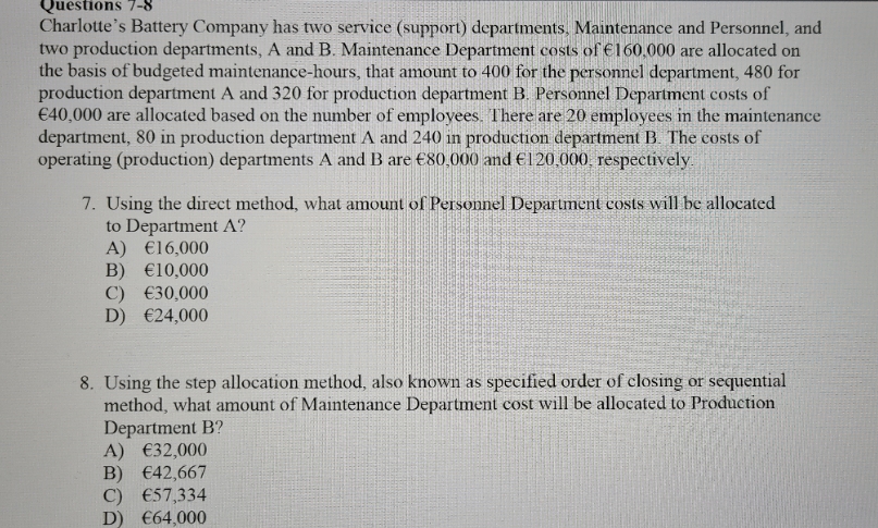 How is c) the correct answer and not B ) ? For