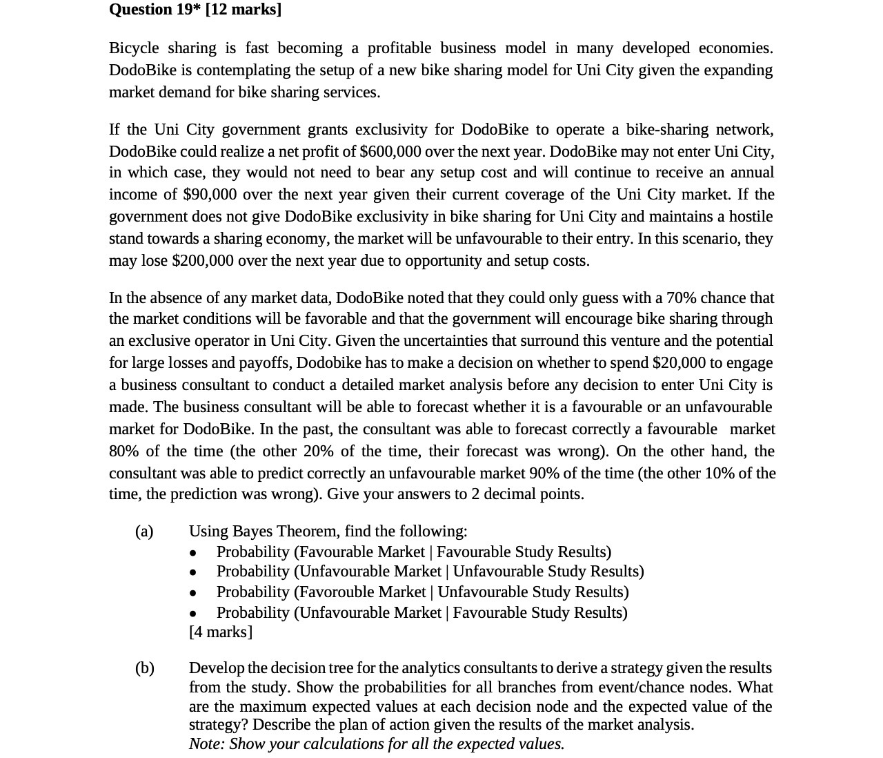  Question 19* [12 marks] Bicycle sharing is fast becoming a profitable