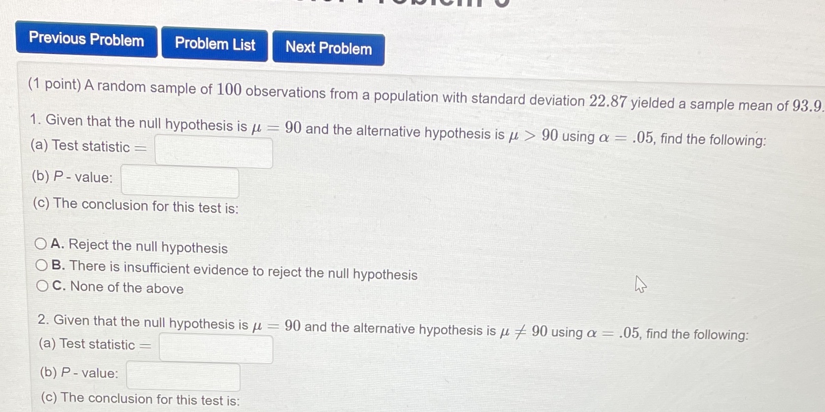  Previous Problem Problem List Next Problem (1 point) A random sample