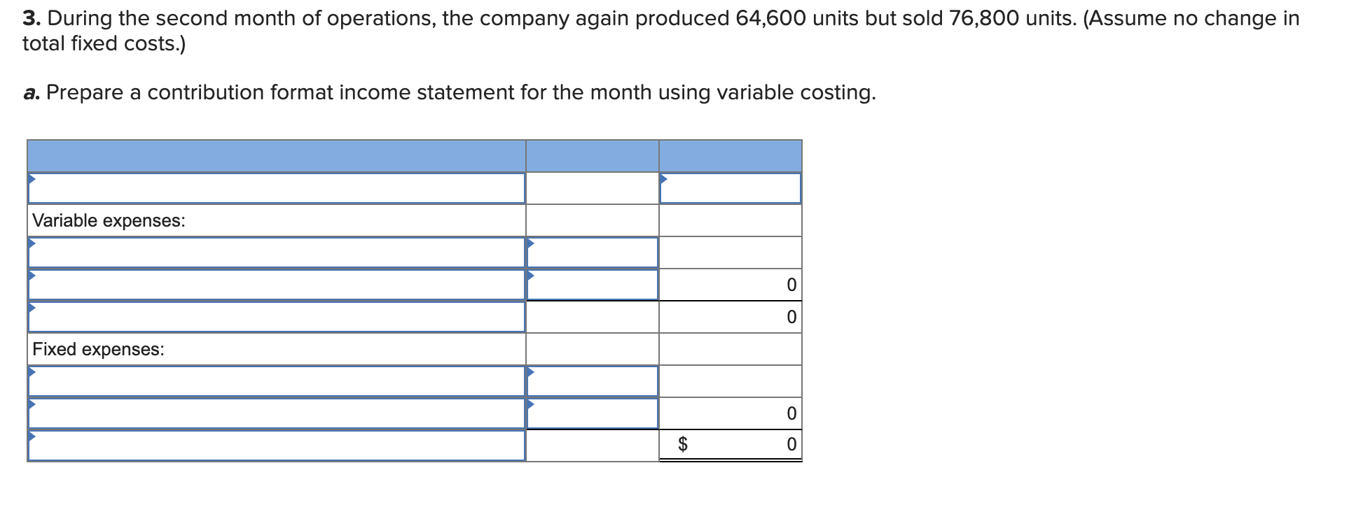 $143,576 Variable selling and administrative expenses 58,688 202,264 Contribution margin 112,136 Fixed