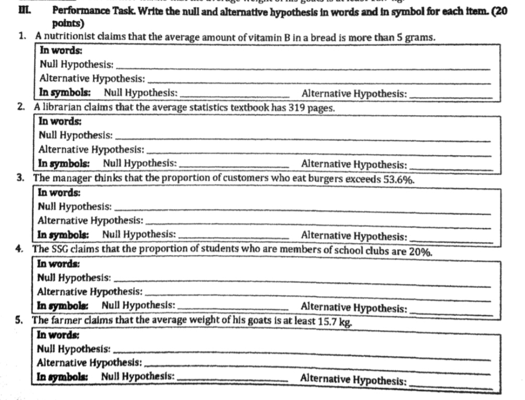 please answer and make solution III. Performance Task. Write the null and